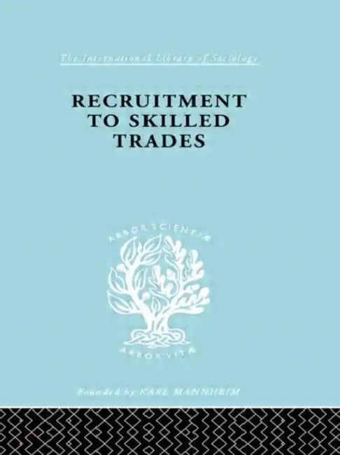 Recruitment to Skilled Trades by Williams Gertrude