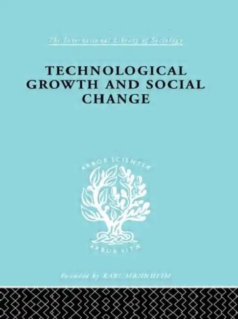 Technical Growth and Social Change by Stanley Arthur Hetzler