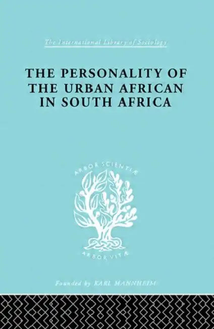 The Personality of the Urban African in South Africa by de Ridder C.