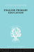 English Primary Education: Part Two by Blyth W.A.L.