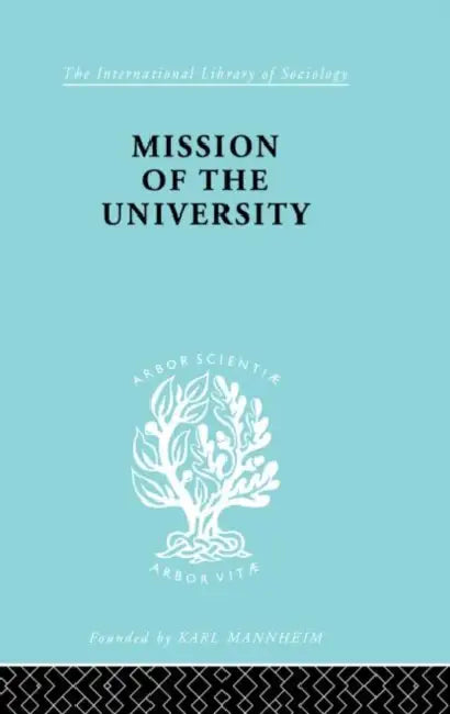 Mission of the University by Gasset Jose Ortega y