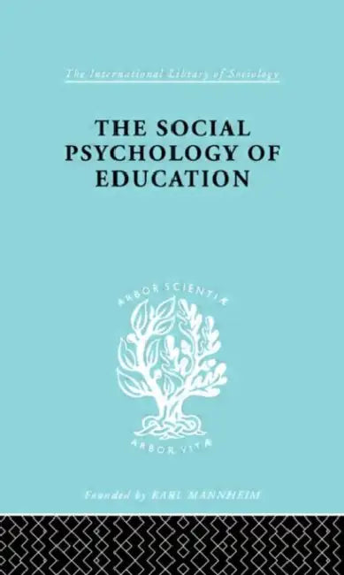 The Social Psychology of Education: An Introduction and Guide to its Study by Fleming C.M.