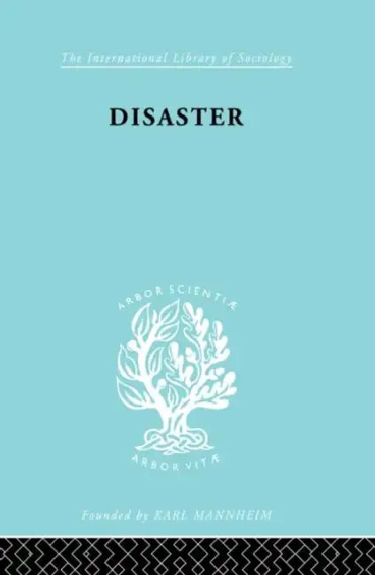 Disaster: A Psychological Essay by Wolfenstein Martha