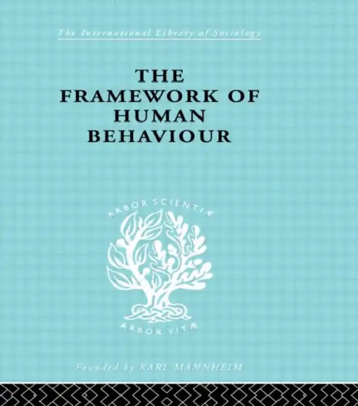 The Framework of Human Behaviour by Blackburn Julian