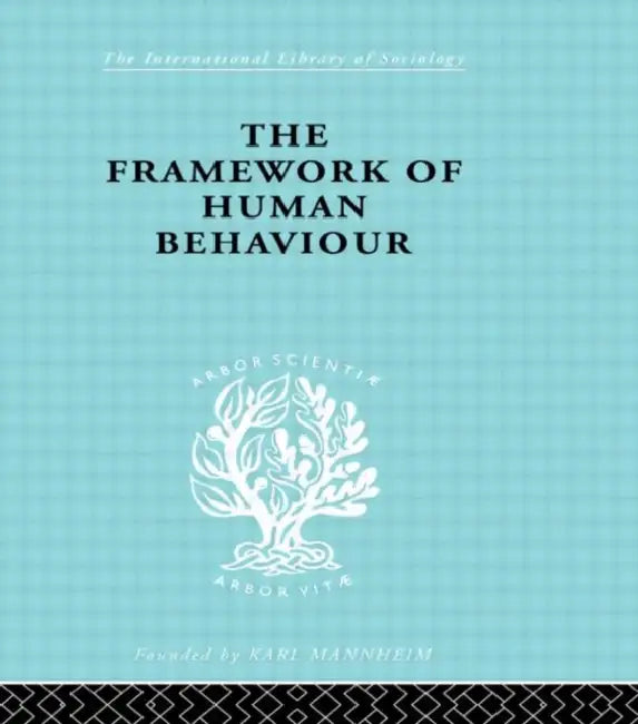 The Framework of Human Behaviour by Blackburn Julian