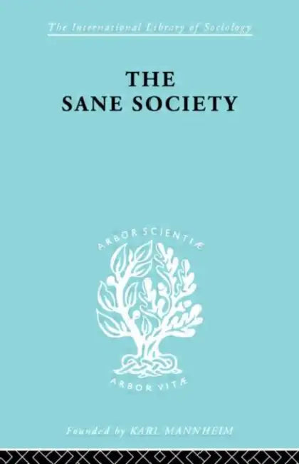 Sane Society Ils 252 by Fromm Erich