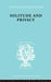 Solitude and Privacy: A Study of Social Isolation, its Causes and Therapy by Halmos Paul