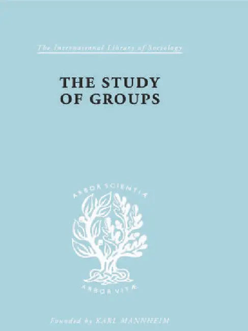 The Study of Groups by Klein Josephine