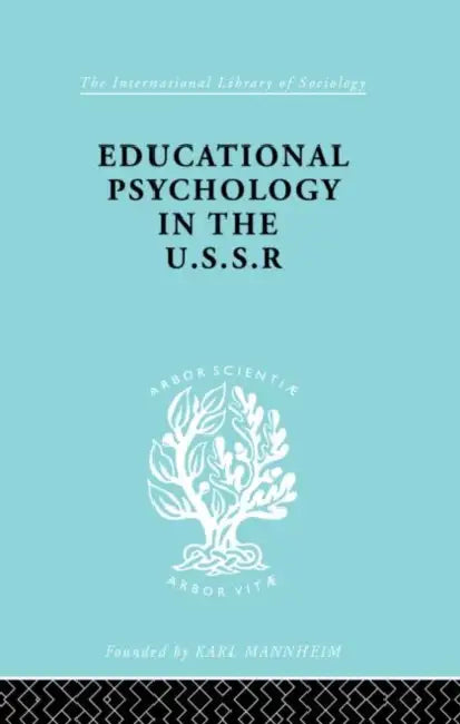 Educatnl Psychol Ussr Ils 268 by Simon Brian