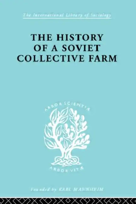 History of a Soviet Collective Farm by Belov Fedor