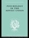 Psychology in the Soviet Union Ils 272 by Simon Brian