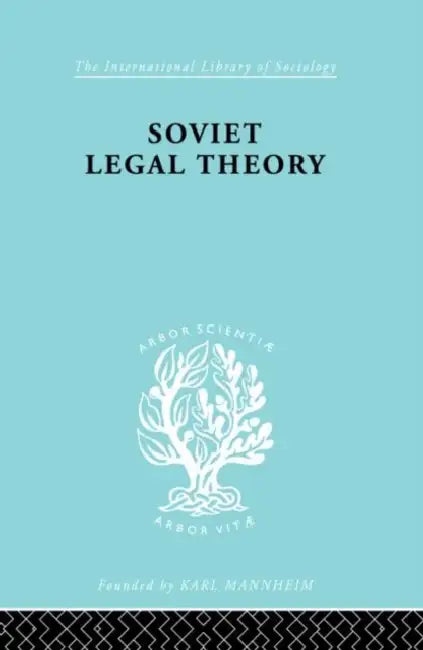 Soviet Legal Theory Ils 273 by Rudolf Schlesinger