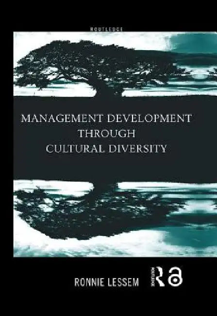 Management Development Through Cultural Diversity by Ronnie Lessem