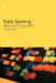 Early Spelling: From Convention to Creativity by Gunther Kress
