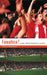 Fanatics: Power, Identity and Fandom in Football by Brown Adam
