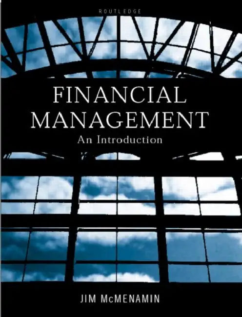 Financial Management: An Introduction by McMenamin Jim