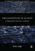 Organizations in Action: Competition between Contexts by Peter Clark