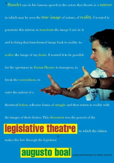 Legislative Theatre: Using Performance to Make Politics by Augusto Boal, Adrian Jackson