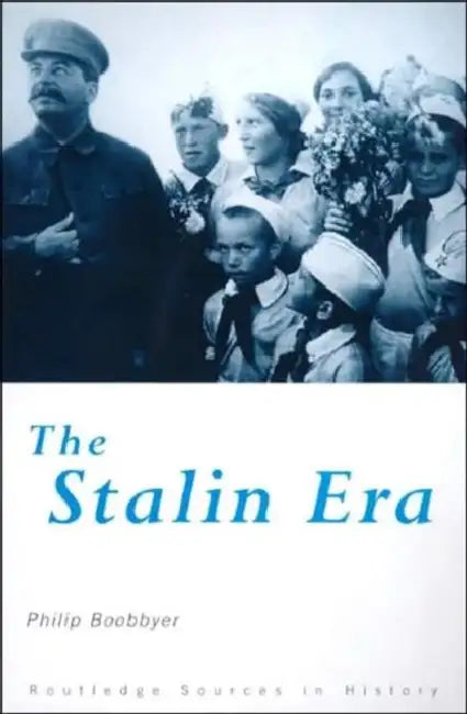 The Stalin Era by Philip Boobbyer