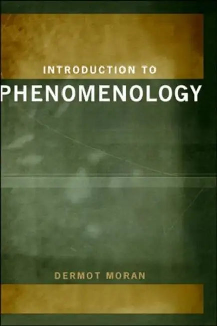 Introduction to Phenomenology by Dermot Moran