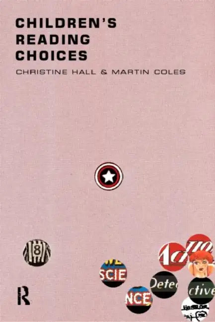 Children's Reading Choices by Martin Coles, Christine Hall