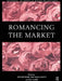 Romancing the Market by Stephen Brown, Bill Clarke, Anne Marie Doherty
