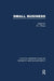 Small Business: Critical Perspectives on Business and Management by Storey D.J.