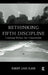Rethinking the Fifth Discipline: Learning Within the Unknowable by Flood Robert Louis
