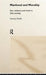 Manhood and Morality: Sex, Violence and Ritual in Gisu Society by Suzette Heald