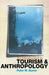 An Introduction to Tourism and Anthropology by Peter Burns