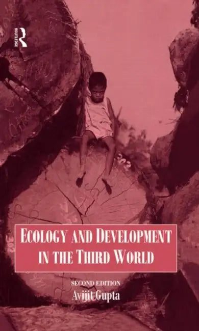 Ecology and Development in the Third World by Avijit Gupta