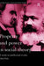 Property and Power in Social Theory: A Study in Intellectual Rivalry by Dick Pels
