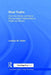 Rival Truths: Common Sense and Social Psychological Explanations in Health and Illness by Lindsay St Claire