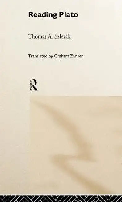 Reading Plato by Thomas a. Szlezák, Graham Zanker