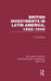 British Investments in Latin America, 1822–1949  by Rippy J. Fred