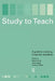 Study to Teach: A Guide to Studying in Teacher Education by Steve Herne