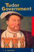 Tudor Government by T. a. Morris