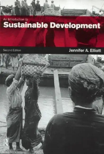 An Introduction To Sustainable Development (routledge Introductions To Development) 