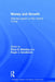 Money and Growth: Selected Papers of Allyn Abbott Young by Mehrling Perry G