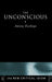 The Unconscious by Easthope Anthony