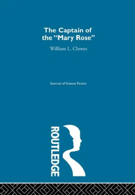 Captain Of Mary Rose Ssf by Clower William L.