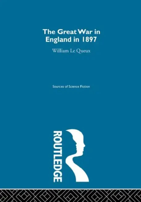 Great War England 1897 Ssf V3 by Le Queux William