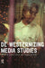 De-Westernizing Media Studies by James Curran, Myung-Jin Park