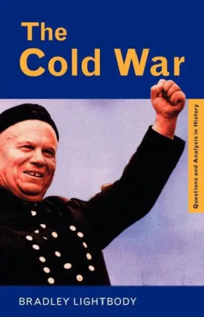 The Cold War by Bradley Lightbody