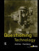 Questioning Technology by Feenberg Andrew