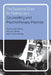 The Essential Skills for Setting Up a Counselling and Psychotherapy Practice by Gladeana McMahon, Stephen Palmer, Christine Wilding
