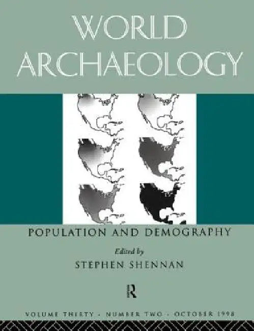 Population and Demography: World Archaeology 30:2 by Stephen Shennan