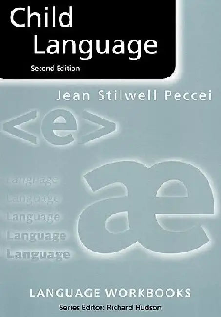 Child Language by Jean S. Peccei