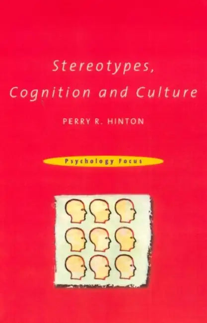 Stereotypes, Cognition and Culture by Perry R. Hinton