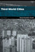 Third World Cities by Drakakis-Smith the late 